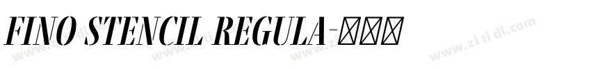 Fino Stencil Regula字体转换